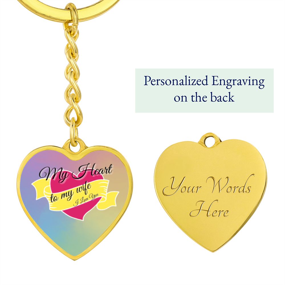 My Heart To My Wife - Heart Keychain