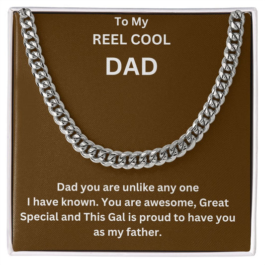To My Reel Cool Dad | Cuban Link Chain| Your Gal