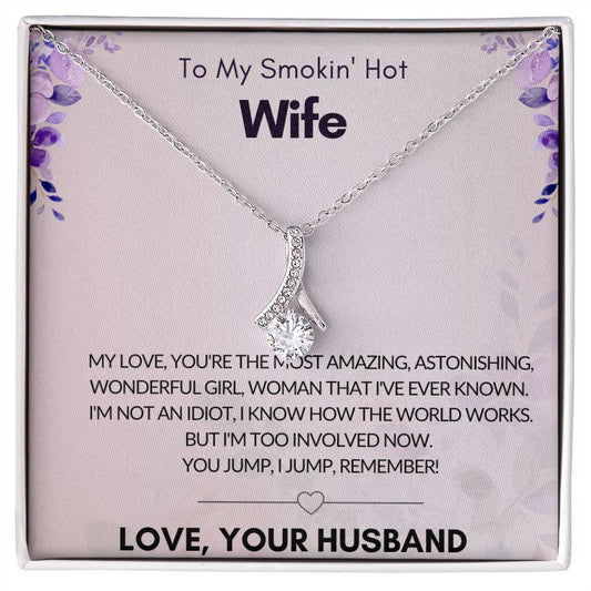 To My Smokin' Hot Wife || The Alluring Beauty