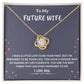 To My Future Wife - Love Knot Necklace