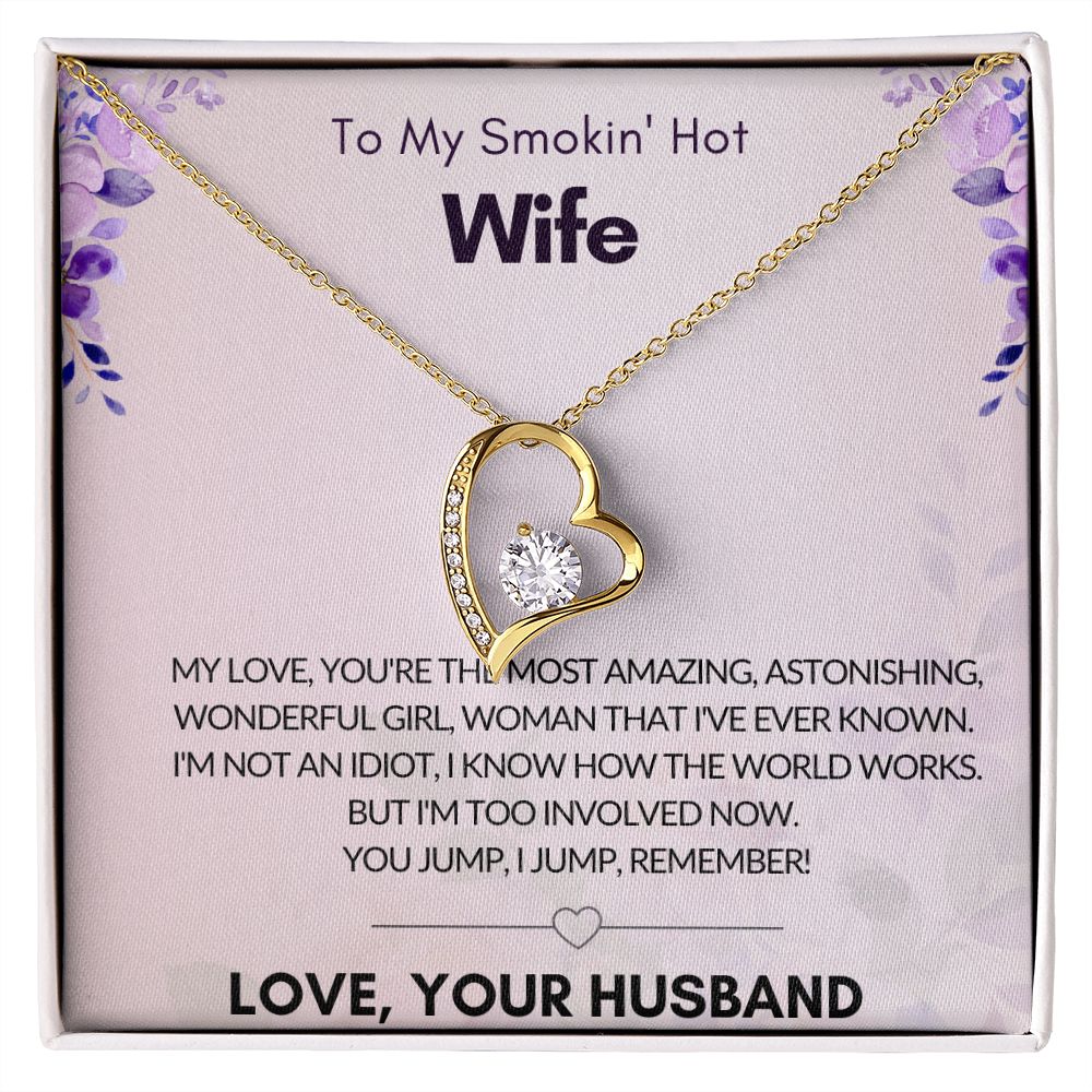 To My Smokin' Hot Wife